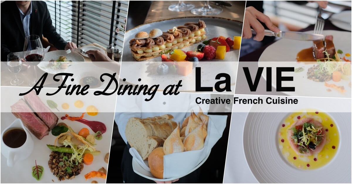 ชวนไปชิม Tasting Menu ที่ La VIE  ดินเนอร์สุดโรแมนติก แต่ราคาน่าคบ